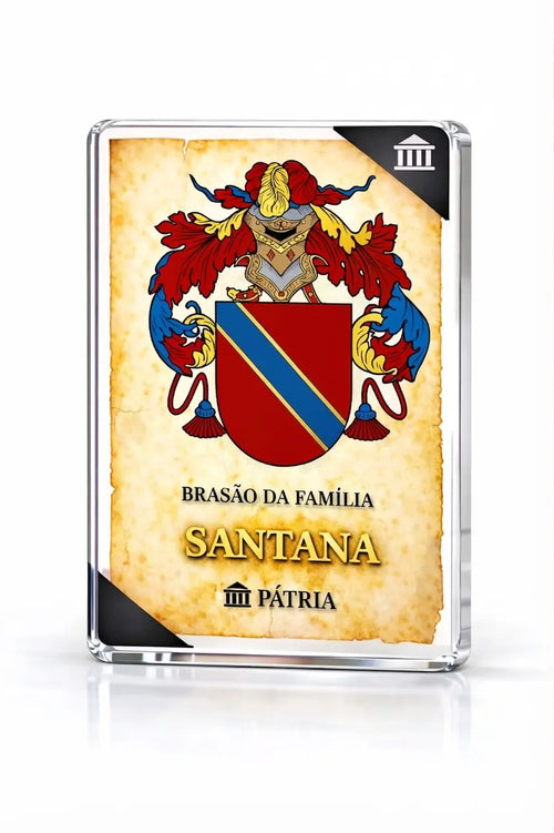 Brasão da Família Santana Acrílico 3D 10x14,5x1,5 Pátria Cidadania